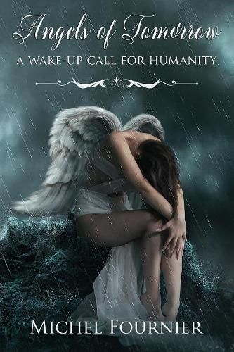 Cover image for Angels of Tomorrow - A Wake-Up Call for Humanity