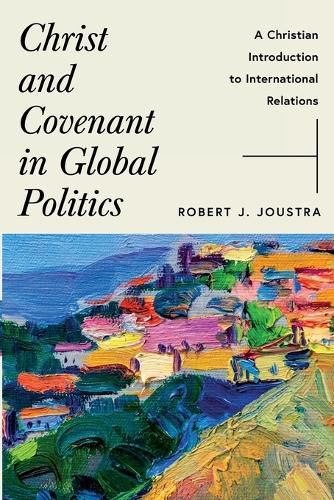 Cover image for Christ and Covenant in Global Politics