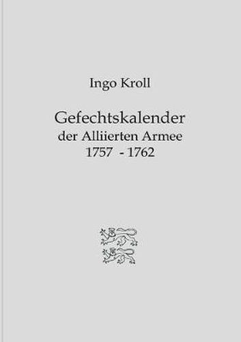 Cover image for Gefechtskalender der Alliierten Armee 1757-1762