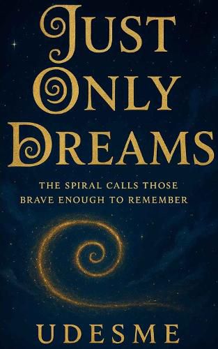 Cover image for JUST ONLY DREAMS