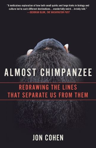 Cover image for Almost Chimpanzee: Redrawing the Lines That Separate Us from Them