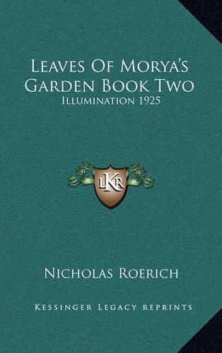 Leaves of Morya's Garden Book Two: Illumination 1925