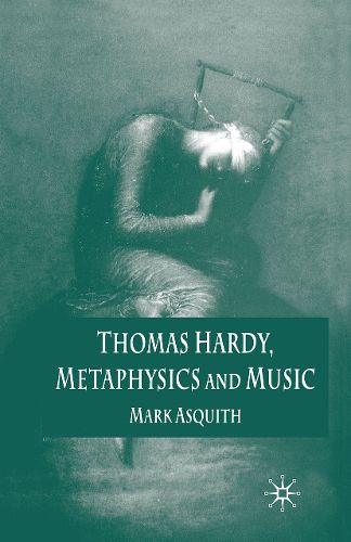 Cover image for Thomas Hardy, Metaphysics and Music
