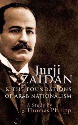 Cover image for Jurji Zaidan and the Foundations of Arab Nationalism