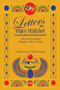 Cover image for Letters from a Wary Watcher: A Moira Edwards Mystery