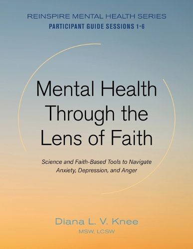 Cover image for Mental Health Through the Lens of Faith