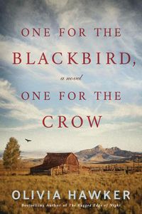 Cover image for One for the Blackbird, One for the Crow: A Novel