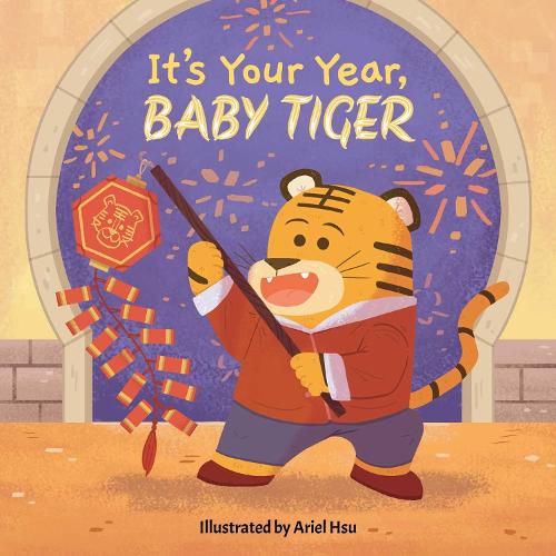Cover image for It's Your Year, Baby Tiger: Volume 3