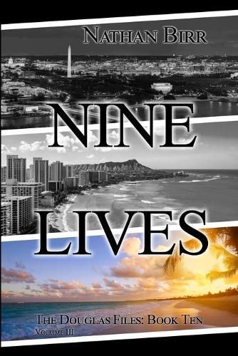 Cover image for Nine Lives - Volume III: The Douglas Files: Book Ten
