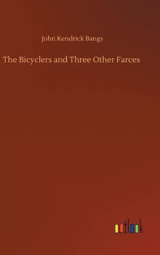 Cover image for The Bicyclers and Three Other Farces