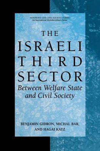 Cover image for The Israeli Third Sector: Between Welfare State and Civil Society