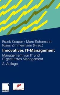 Cover image for Innovatives IT-Management: Management von IT und IT-gestutztes Management