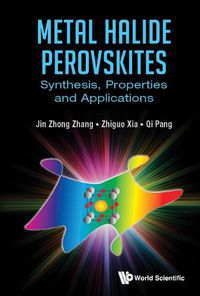 Cover image for Metal Halide Perovskites: Synthesis, Properties And Applications