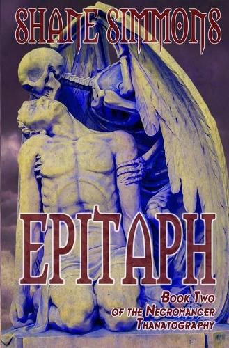 Cover image for Epitaph: The Necromancer Thanatography Book Two