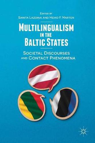 Cover image for Multilingualism in the Baltic States: Societal Discourses and Contact Phenomena