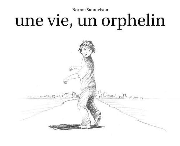 Cover image for Une vie, un orphelin