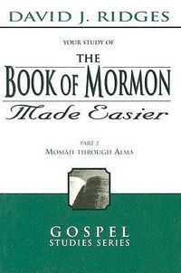 Cover image for Book of Mormon Made Easier, Part 2