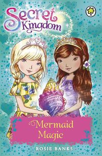 Cover image for Secret Kingdom: Mermaid Magic: Book 32