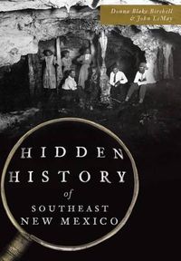 Cover image for Hidden History of Southeast New Mexico