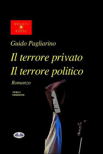 Cover image for Il Terrore Privato Il Terrore Politico