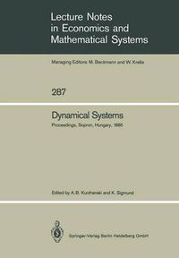 Cover image for Dynamical Systems: Proceedings of an IIASA (International Institute for Applied Systems Analysis) Workshop on Mathematics of Dynamic Processes Held at Sopron, Hungary, September 9-13, 1985