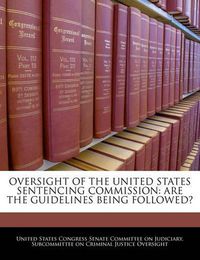 Cover image for Oversight of the United States Sentencing Commission