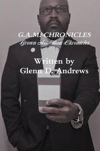 Cover image for G.A.M. Chronicles