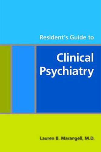 Cover image for Resident's Guide to Clinical Psychiatry