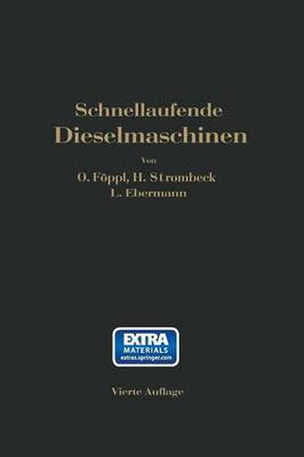Cover image for Schnellaufende Dieselmaschinen: Beschreibungen, Erfahrungen, Berechnung Konstruktion Und Betrieb