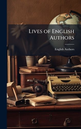 Cover image for Lives of English Authors