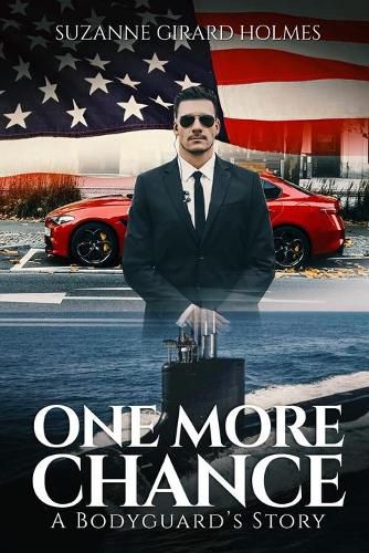 Cover image for One More Chance: A Bodyguard's Story