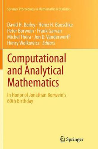 Computational and Analytical Mathematics: In Honor of Jonathan Borwein's 60th Birthday