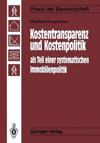 Cover image for Kostentransparenz und Kostenpolitik als Teil einer systematischen Immobilienpolitik