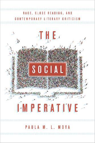 Cover image for The Social Imperative: Race, Close Reading, and Contemporary Literary Criticism