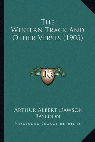 The Western Track and Other Verses (1905)