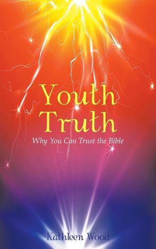 Cover image for Youth Truth: Why You Can Trust the Bible