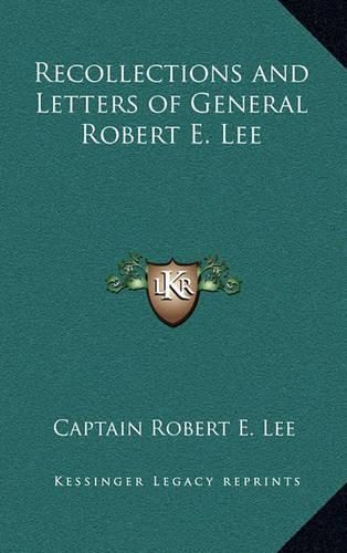 Cover image for Recollections and Letters of General Robert E. Lee