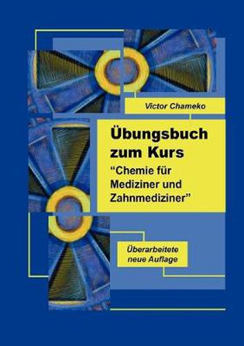 Cover image for UEbungsbuch zum Kurs Chemie fur Mediziner und Zahnmediziner
