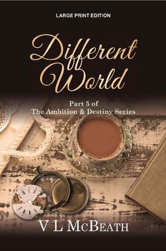 Cover image for Different World: Part 5 of The Ambition & Destiny Series