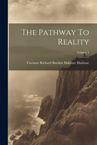 Cover image for The Pathway To Reality; Volume 1