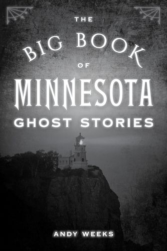 Cover image for The Big Book of Minnesota Ghost Stories