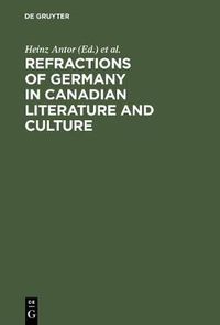 Cover image for Refractions of Germany in Canadian Literature and Culture