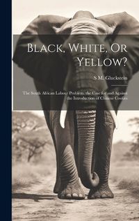 Cover image for Black, White, Or Yellow?