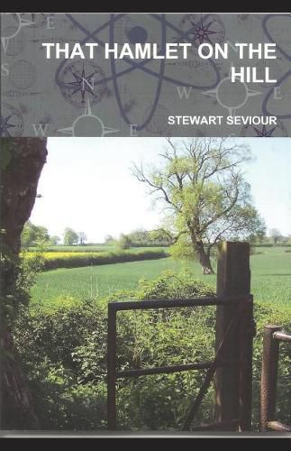 Cover image for That Hamlet on the Hill: Remembering a Former Life in Somerset