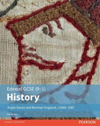 Cover image for Edexcel GCSE (9-1) History Anglo-Saxon and Norman England, c1060-1088 Student Book