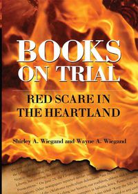 Cover image for Books on Trial: Red Scare in the Heartland