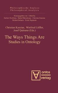 Cover image for The Ways Things Are: Studies in Ontology