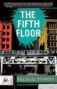 Cover image for The Fifth Floor: A Michael Kelley Novel