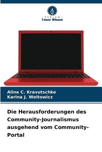 Cover image for Die Herausforderungen des Community-Journalismus ausgehend vom Community-Portal