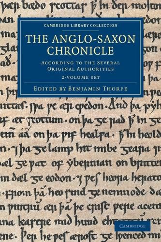 The Anglo-Saxon Chronicle 2 Volume Set: According to the Several Original Authorities